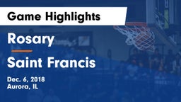 Rosary  vs Saint Francis  Game Highlights - Dec. 6, 2018