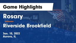 Rosary  vs Riverside Brookfield  Game Highlights - Jan. 10, 2022