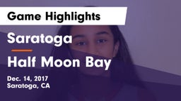 Saratoga  vs Half Moon Bay Game Highlights - Dec. 14, 2017