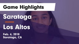 Saratoga  vs Los Altos  Game Highlights - Feb. 6, 2018