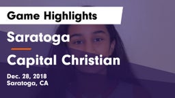 Saratoga  vs Capital Christian  Game Highlights - Dec. 28, 2018
