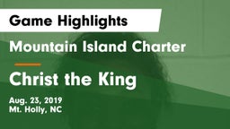Mountain Island Charter  vs Christ the King Game Highlights - Aug. 23, 2019