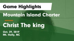 Mountain Island Charter  vs Christ The king Game Highlights - Oct. 29, 2019