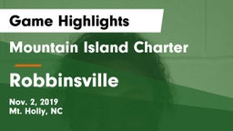 Mountain Island Charter  vs Robbinsville Game Highlights - Nov. 2, 2019