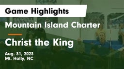 Mountain Island Charter  vs Christ the King Game Highlights - Aug. 31, 2023