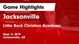 Jacksonville  vs Little Rock Christian Academy  Game Highlights - Sept. 5, 2019