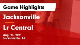 Jacksonville  vs Lr Central Game Highlights - Aug. 23, 2021