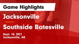 Jacksonville  vs Southside Batesville Game Highlights - Sept. 18, 2021