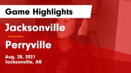 Jacksonville  vs Perryville Game Highlights - Aug. 28, 2021