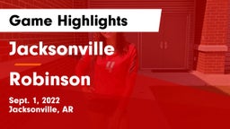 Jacksonville  vs Robinson  Game Highlights - Sept. 1, 2022