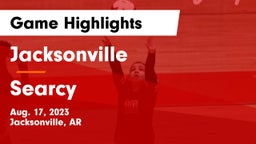 Jacksonville  vs Searcy  Game Highlights - Aug. 17, 2023