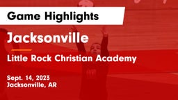 Jacksonville  vs Little Rock Christian Academy  Game Highlights - Sept. 14, 2023