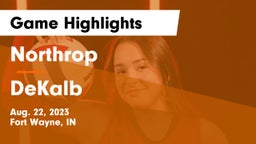 Northrop  vs DeKalb  Game Highlights - Aug. 22, 2023