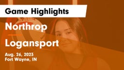 Northrop  vs Logansport  Game Highlights - Aug. 26, 2023