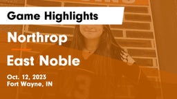 Northrop  vs East Noble  Game Highlights - Oct. 12, 2023