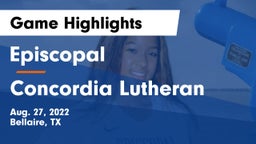 Episcopal  vs Concordia Lutheran  Game Highlights - Aug. 27, 2022