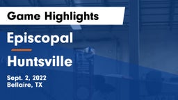 Episcopal  vs Huntsville  Game Highlights - Sept. 2, 2022