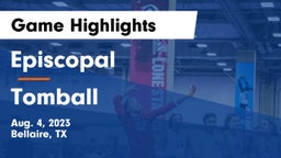 Episcopal  vs Tomball  Game Highlights - Aug. 4, 2023