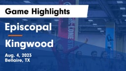 Episcopal  vs Kingwood  Game Highlights - Aug. 4, 2023