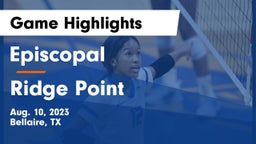 Episcopal  vs Ridge Point Game Highlights - Aug. 10, 2023
