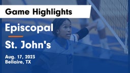 Episcopal  vs St. John's  Game Highlights - Aug. 17, 2023