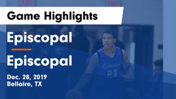 Episcopal  vs Episcopal  Game Highlights - Dec. 28, 2019