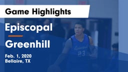 Episcopal  vs Greenhill  Game Highlights - Feb. 1, 2020