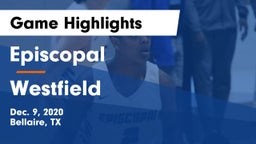 Episcopal  vs Westfield  Game Highlights - Dec. 9, 2020