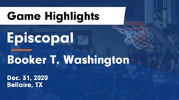 Episcopal  vs Booker T. Washington  Game Highlights - Dec. 31, 2020