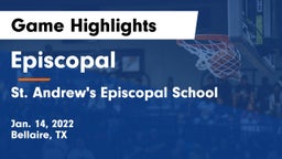 Episcopal  vs St. Andrew's Episcopal School Game Highlights - Jan. 14, 2022