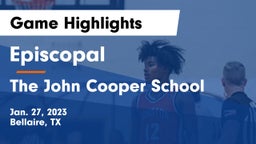 Episcopal  vs The John Cooper School Game Highlights - Jan. 27, 2023