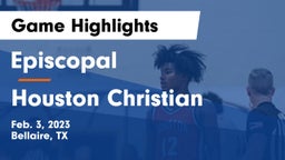 Episcopal  vs Houston Christian  Game Highlights - Feb. 3, 2023