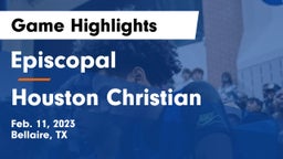 Episcopal  vs Houston Christian  Game Highlights - Feb. 11, 2023