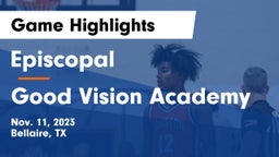 Episcopal  vs Good Vision Academy Game Highlights - Nov. 11, 2023