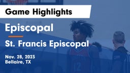 Episcopal  vs St. Francis Episcopal Game Highlights - Nov. 28, 2023