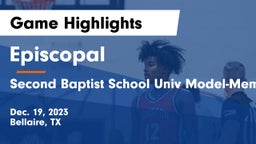 Episcopal  vs Second Baptist School Univ Model-Memorial campus Game Highlights - Dec. 19, 2023