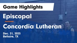 Episcopal  vs Concordia Lutheran  Game Highlights - Dec. 21, 2023