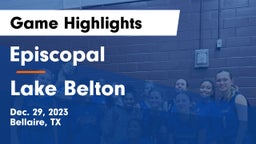 Episcopal  vs Lake Belton   Game Highlights - Dec. 29, 2023