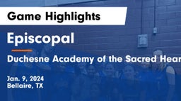 Episcopal  vs Duchesne Academy of the Sacred Heart Game Highlights - Jan. 9, 2024