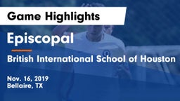 Episcopal  vs British International School of Houston Game Highlights - Nov. 16, 2019