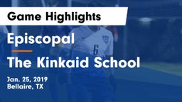 Episcopal  vs The Kinkaid School Game Highlights - Jan. 25, 2019