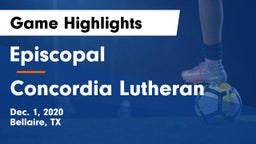 Episcopal  vs Concordia Lutheran  Game Highlights - Dec. 1, 2020