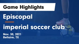 Episcopal  vs imperial soccer club Game Highlights - Nov. 30, 2021
