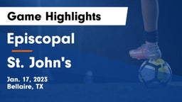 Episcopal  vs St. John's  Game Highlights - Jan. 17, 2023
