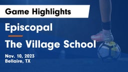 Episcopal  vs The Village School Game Highlights - Nov. 10, 2023