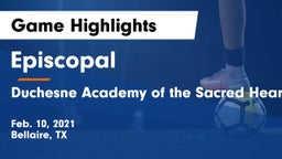 Episcopal  vs Duchesne Academy of the Sacred Heart Game Highlights - Feb. 10, 2021