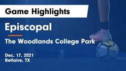 Episcopal  vs The Woodlands College Park  Game Highlights - Dec. 17, 2021