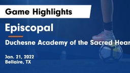Episcopal  vs Duchesne Academy of the Sacred Heart Game Highlights - Jan. 21, 2022