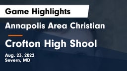 Annapolis Area Christian  vs Crofton High Shool  Game Highlights - Aug. 23, 2022