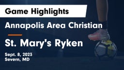 Annapolis Area Christian  vs St. Mary's Ryken  Game Highlights - Sept. 8, 2023